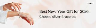 Looking for the Best New Year Gift for 2026? : Go for Silver Bracelets